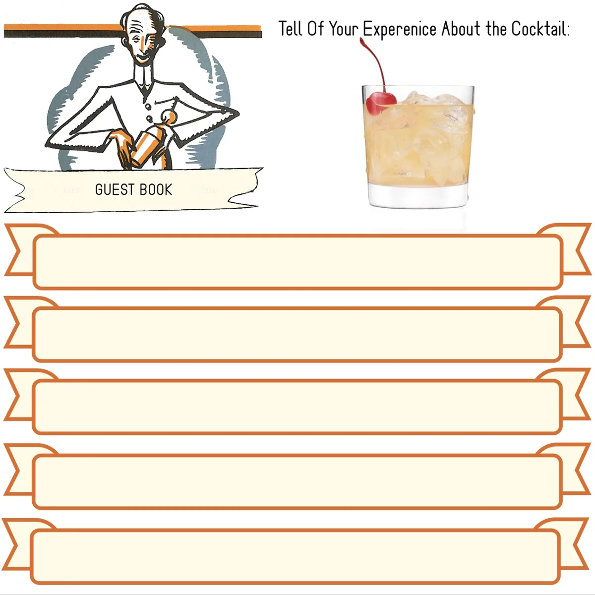 A guest page from the book: Tell of your experience about the cocktail, with five ribbons to write on